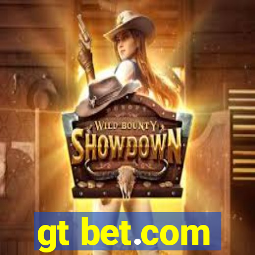 gt bet.com